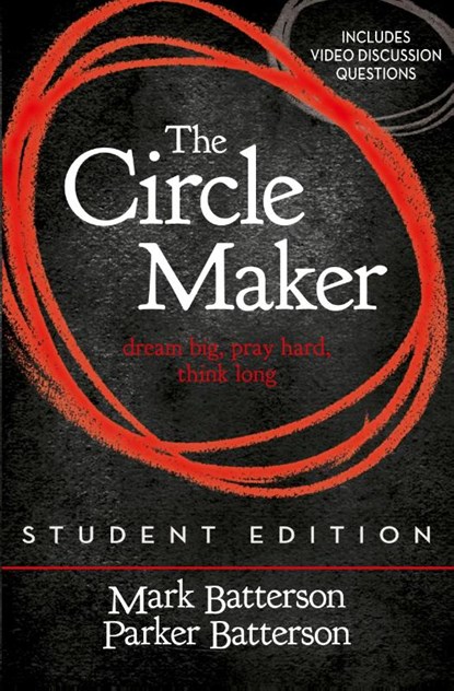 The Circle Maker Student Edition, Mark Batterson - Paperback - 9780310750369