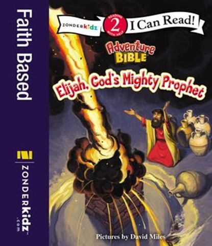 Elijah, God's Mighty Prophet, Zondervan - Ebook - 9780310750680