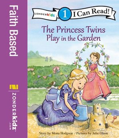 The Princess Twins Play in the Garden, Mona Hodgson - Ebook - 9780310750697
