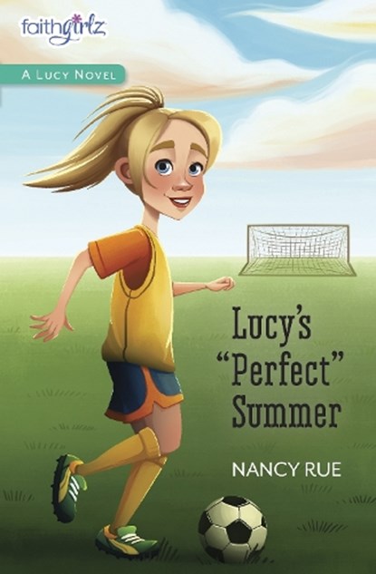 Lucy's Perfect Summer, Nancy N. Rue - Paperback - 9780310755043