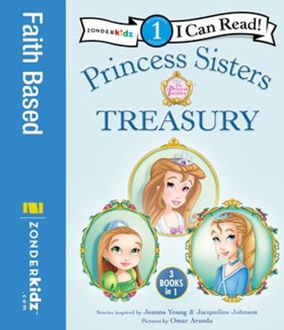 Princess Sisters Treasury, Jeanna Young ; Jacqueline Kinney Johnson - Ebook - 9780310755548