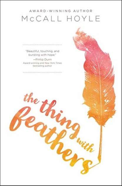 The Thing with Feathers, McCall Hoyle - Ebook - 9780310758303
