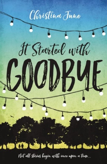 It Started with Goodbye, Christina June - Paperback - 9780310758662