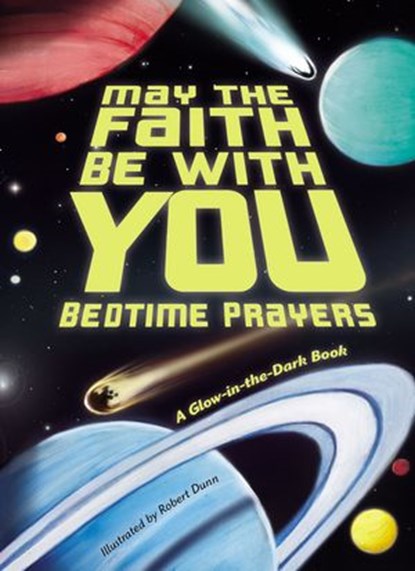 May the Faith Be With You: Bedtime Prayers, Susan Collins Thoms - Ebook - 9780310758884