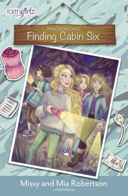 Finding Cabin Six, Missy Robertson ; Mia Robertson - Ebook - 9780310762584