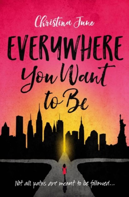 Everywhere You Want to Be, Christina June - Paperback - 9780310763338