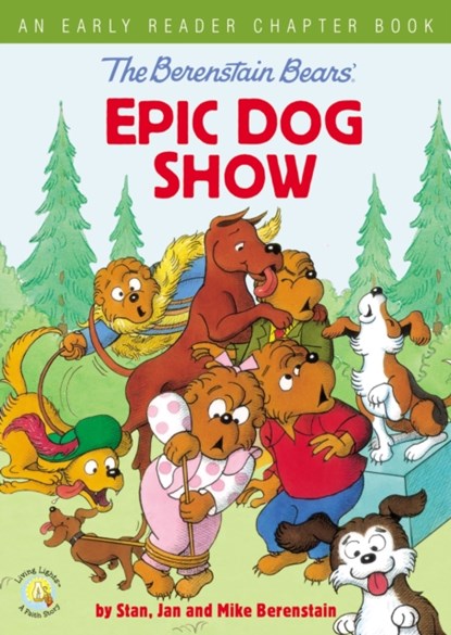 The Berenstain Bears' Epic Dog Show, Stan Berenstain ; Jan Berenstain ; Mike Berenstain - Gebonden - 9780310767923