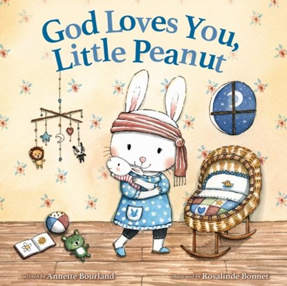 God Loves You, Little Peanut, Annette Bourland - Gebonden - 9780310768883