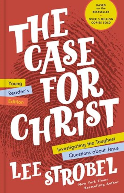 The Case for Christ Young Reader's Edition, Lee Strobel - Ebook - 9780310770053