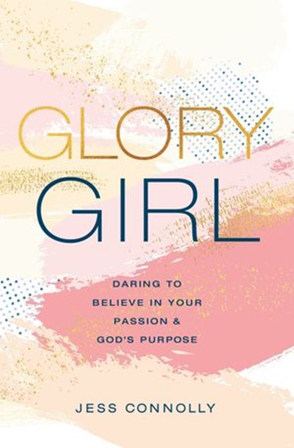 Glory Girl, Jess Connolly - Ebook - 9780310770169