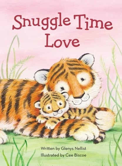 Snuggle Time Love, Glenys Nellist - Gebonden - 9780310770701