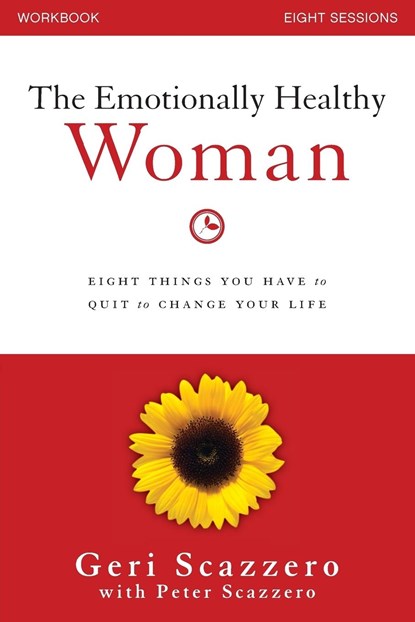 The Emotionally Healthy Woman Workbook, Geri Scazzero ; Peter Scazzero - Paperback - 9780310828228