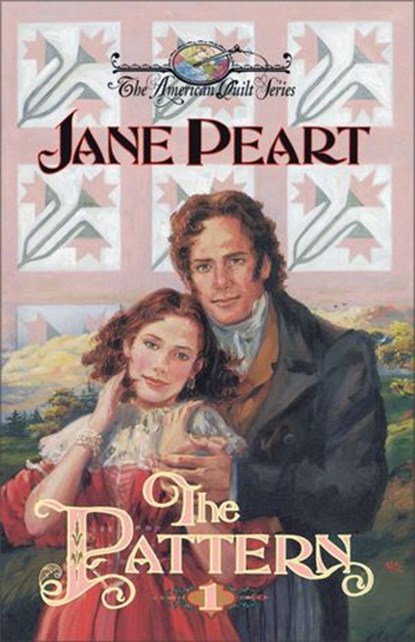 The Pattern, Jane Peart - Ebook - 9780310832607