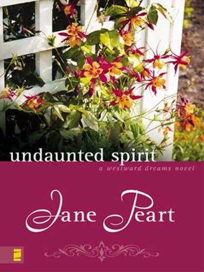 Undaunted Spirit, Jane Peart - Ebook - 9780310834281