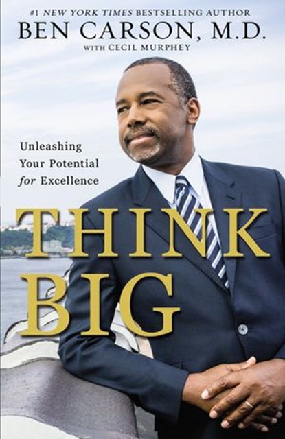 Think Big, Ben Carson, M.D. ; Cecil Murphey - Ebook - 9780310860488