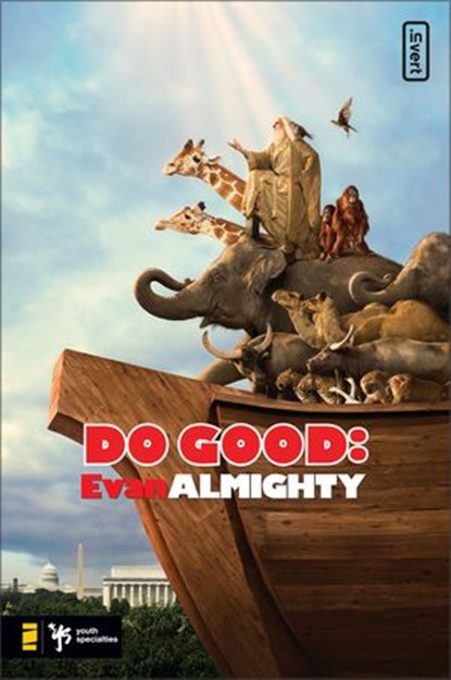 Do Good: Evan Almighty, Kevin Johnson - Ebook - 9780310861720
