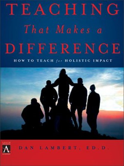 Teaching That Makes a Difference, Dan Lambert - Ebook - 9780310864301