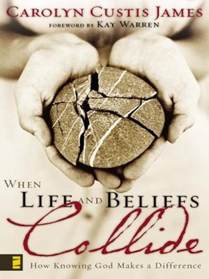 When Life and Beliefs Collide, Carolyn Custis James - Ebook - 9780310864677