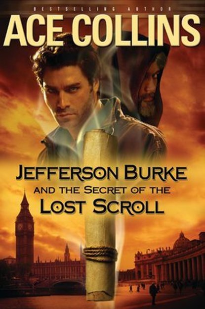 Jefferson Burke and the Secret of the Lost Scroll, Ace Collins - Ebook - 9780310865599