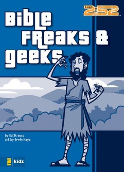 Bible Freaks and Geeks, Ed Strauss - Ebook - 9780310865797