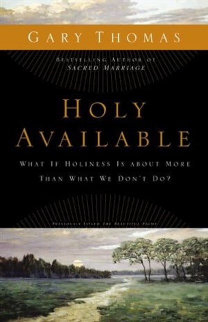 Holy Available, Gary Thomas - Ebook - 9780310866268