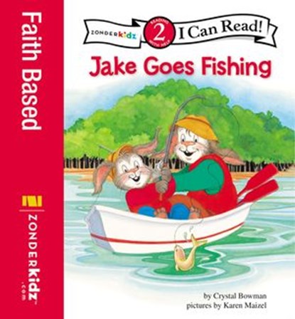 Jake Goes Fishing, Crystal Bowman - Ebook - 9780310868538