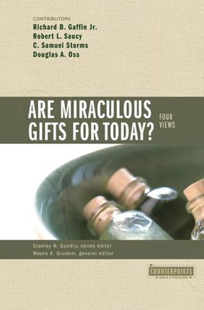 Are Miraculous Gifts for Today?, Stanley N. Gundry ; Zondervan - Ebook - 9780310871361