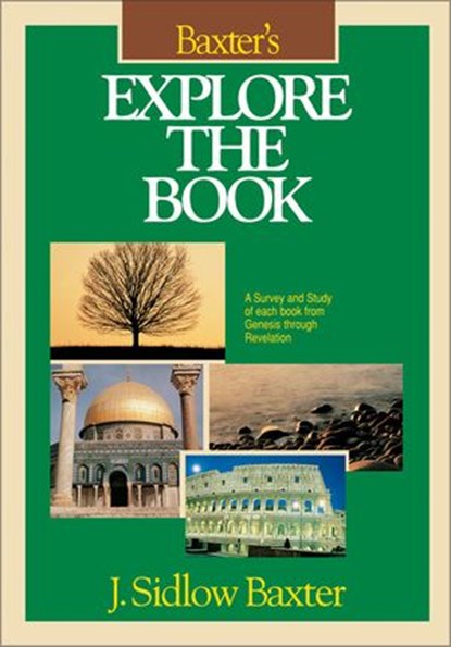 Baxter's Explore the Book, J. Sidlow Baxter - Ebook - 9780310871392