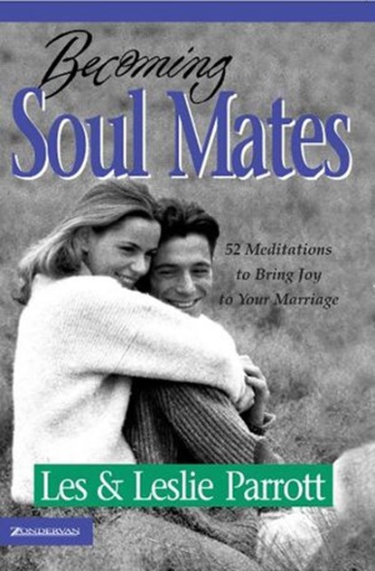 Becoming Soul Mates, Les and Leslie Parrott - Ebook - 9780310871408