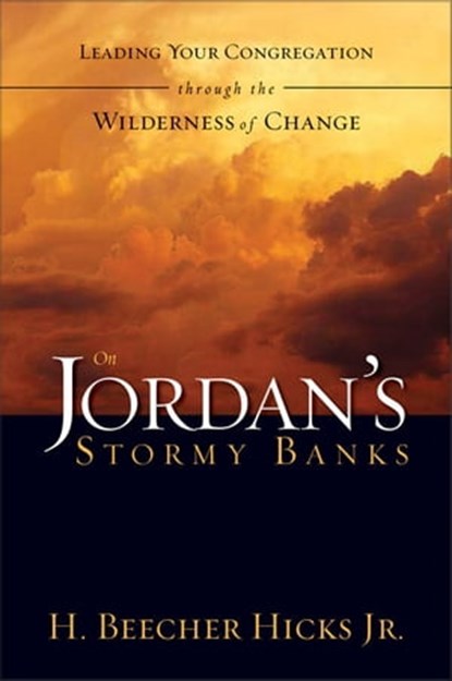 On Jordan's Stormy Banks, H. Beecher Hicks  Jr. - Ebook - 9780310873464