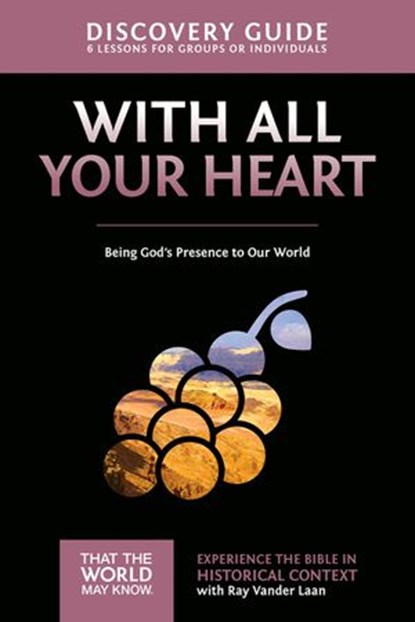 With All Your Heart Discovery Guide, Ray Vander Laan - Ebook - 9780310879831
