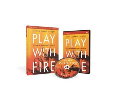 Play with Fire Study Guide with DVD, OLTHOFF,  Bianca Juarez - Paperback - 9780310880738