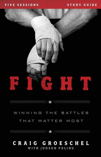 Fight Bible Study Guide, Craig Groeschel - Paperback - 9780310894964