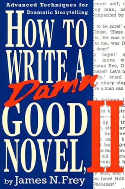 How to Write a Damn Good Novel, James Frey - Paperback - 9780312104788