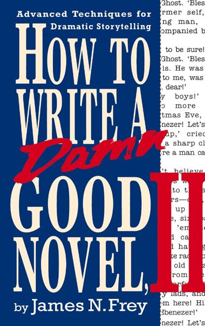 How to Write a Damn Good Novel, James Frey - Paperback - 9780312104788
