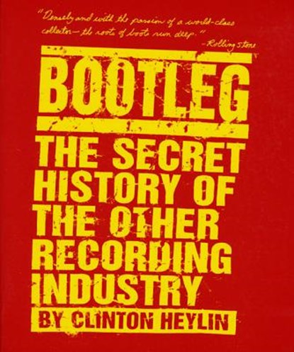 Bootleg, Clinton Heylin - Paperback - 9780312142896