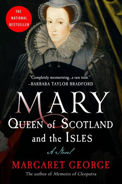 Mary Queen of Scotland and The Isles, Margaret George - Paperback - 9780312155858