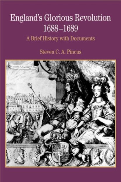 England's Glorious Revolution, Steven C.A. Pincus - Paperback - 9780312167141