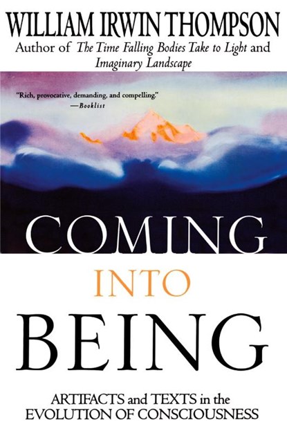 Coming Into Being, William Irwin Thompson - Paperback - 9780312176921