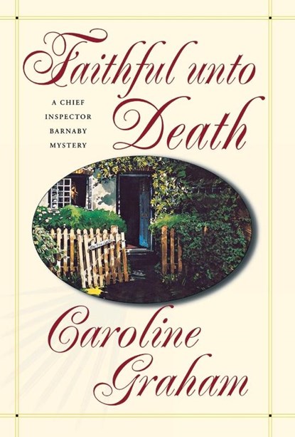 Faithful Unto Death, Caroline Graham - Gebonden - 9780312185770