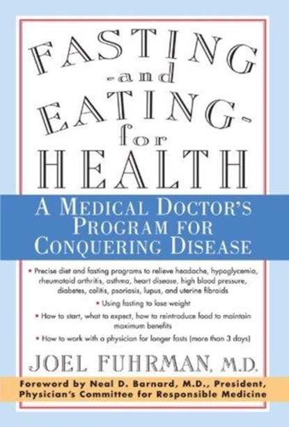 Fasting and Eating for Health, M.D. Joel Fuhrman - Paperback - 9780312187194