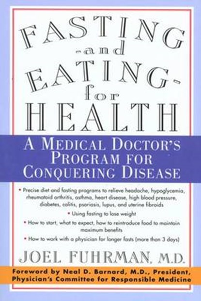 Fasting-And Eating-For Health, FUHRMAN,  Joel - Paperback - 9780312187194