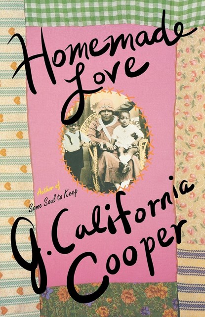Homemade Love, J. California Cooper - Paperback - 9780312194659