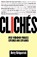 Cliches, Betty Kirkpatrick ; E. M. Kirkpatrick - Paperback - 9780312198442