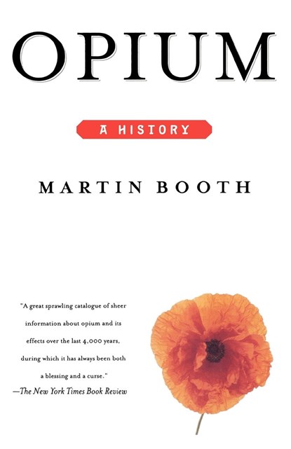 Opium, Martin Booth - Paperback - 9780312206673