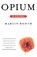 Opium, Martin Booth - Paperback - 9780312206673