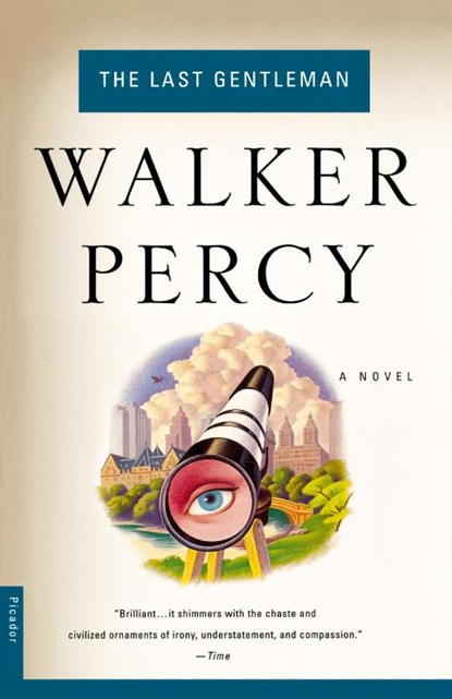 The Last Gentleman, Walker Percy - Paperback - 9780312243081