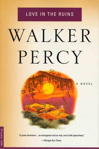 Love in the Ruins, Walker Percy - Paperback - 9780312243111
