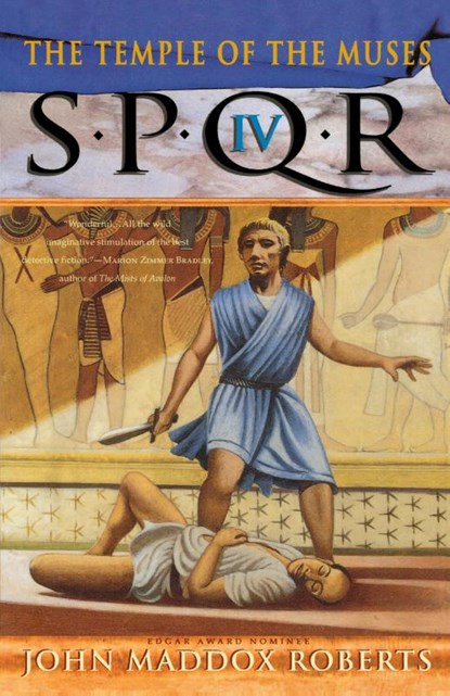 Spqr IV: the Temple of the Muses, John Maddox Roberts - Paperback - 9780312246983