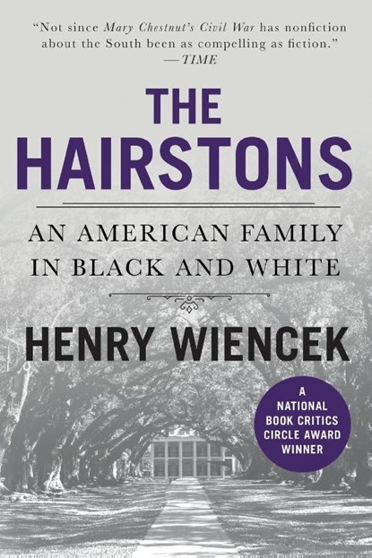 The Hairstons, Henry Wiencek - Paperback - 9780312253936